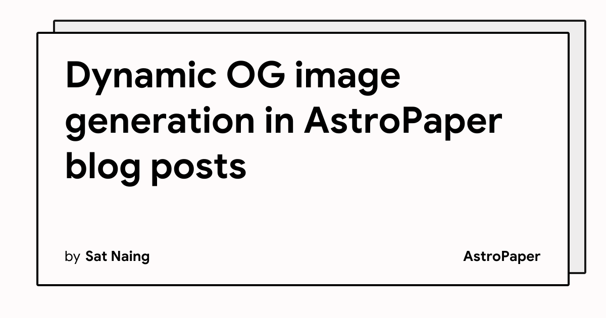 Dynamic OG image generation in AstroPaper blog posts